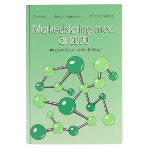 Markedsføring mod år 2000 af Ole Hvidt (Bog)