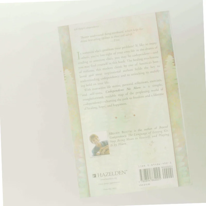 Codependent No More : How to Stop Controlling Others and Start Caring for Yourself af Beattie, Melody (Bog)