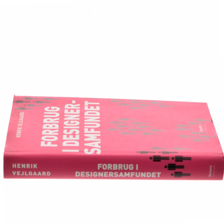 Forbrug i designersamfundet af Henrik Vejlgaard (Bog)