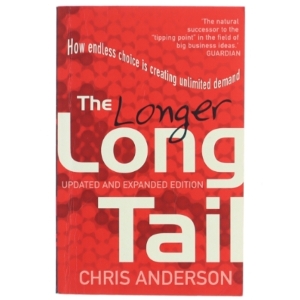 The longer long tail : how endless choice is creating unlimited demand af Chris Anderson (f. 1961) (Bog)