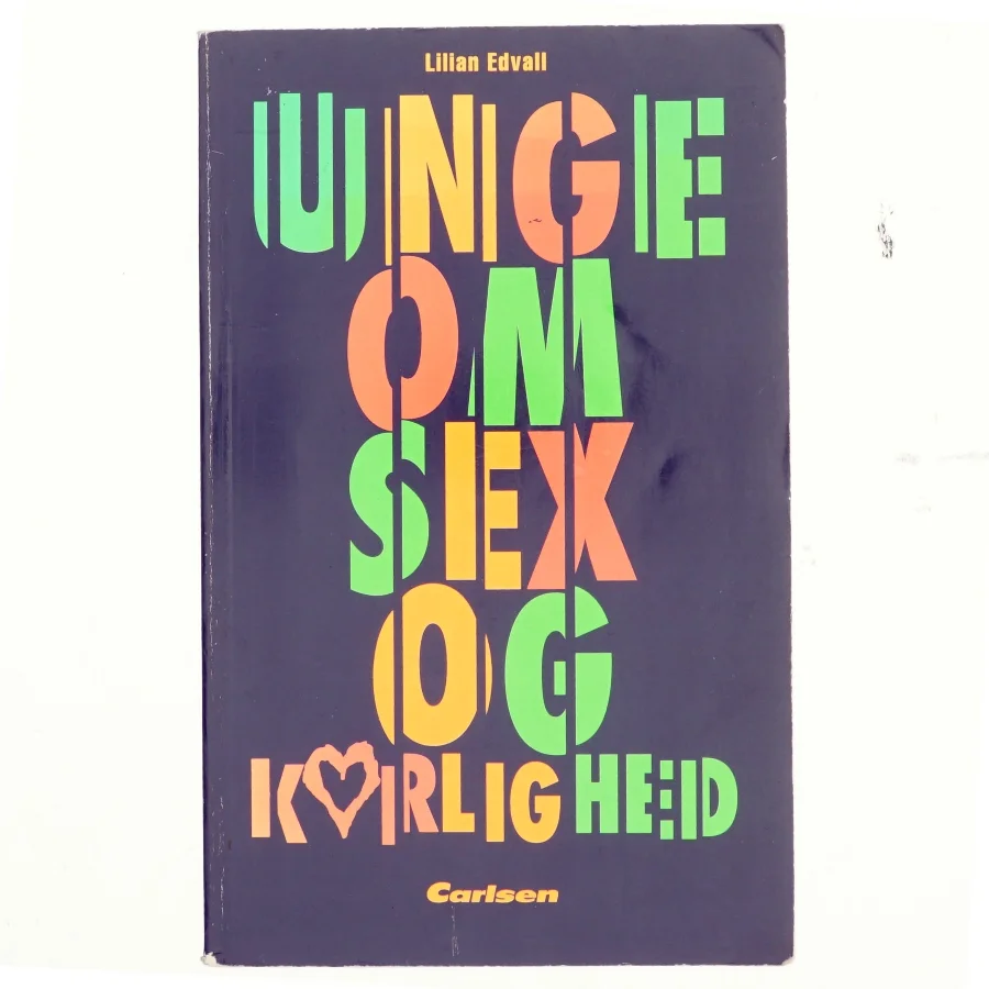 Unge om sex og kærlighed af Lillian Edvall