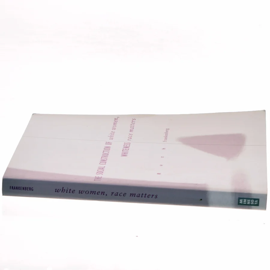 White women, race matters : the social construction of whiteness af Ruth Frankenberg (Bog)