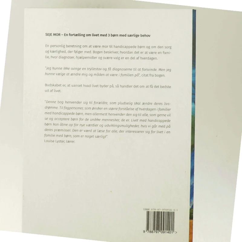 Seje mor : en fortælling om livet med 3 børn med særlige behov af Monica Lylloff (f. 1978) (Bog)