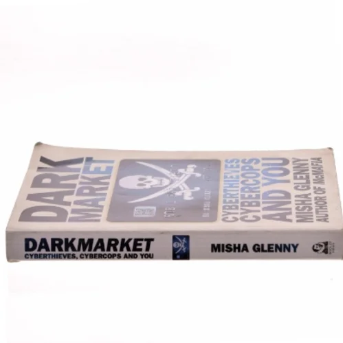DarkMarket : cyberthieves, cybercops and you af Misha Glenny (Bog)