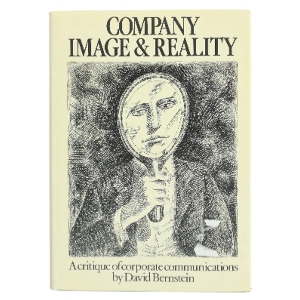 Company image and reality : a critique of corporate communications af David Bernstein (Bog)
