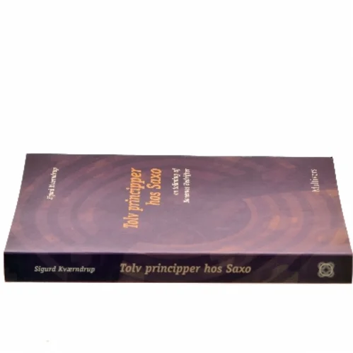 Tolv principper hos Saxo : en tolkning af Danernes Bedrifter af Sigurd Kværndrup (Bog)