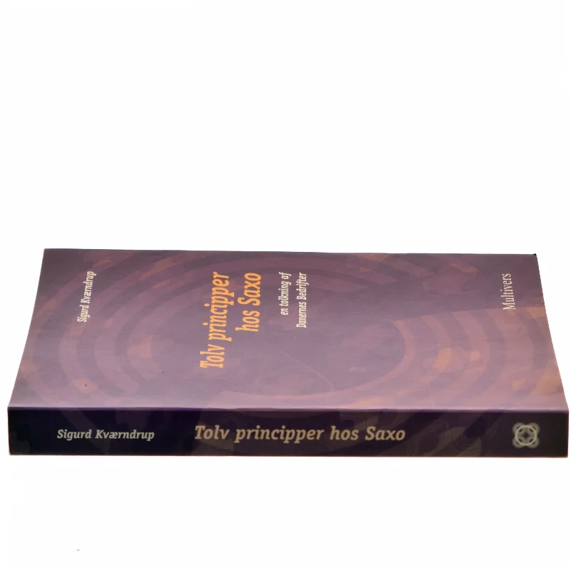 Tolv principper hos Saxo : en tolkning af Danernes Bedrifter af Sigurd Kværndrup (Bog)