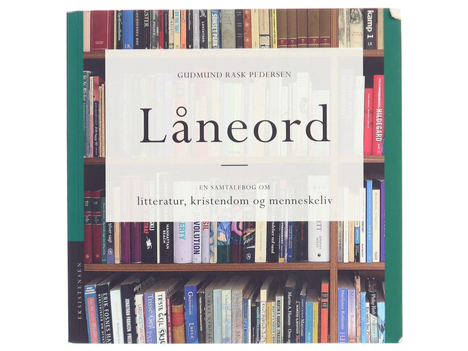 Låneord : en samtalebog om litteratur, kristendom og menneskeliv af Gudmund Rask Pedersen (Bog)