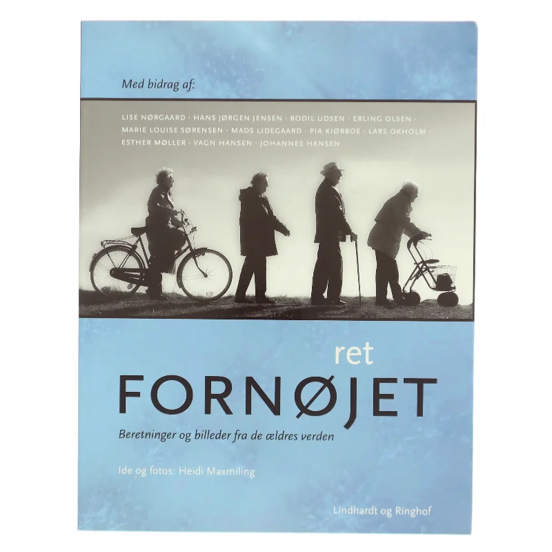 Ret fornøjet : beretninger og billeder fra de ældres verden (Bog)