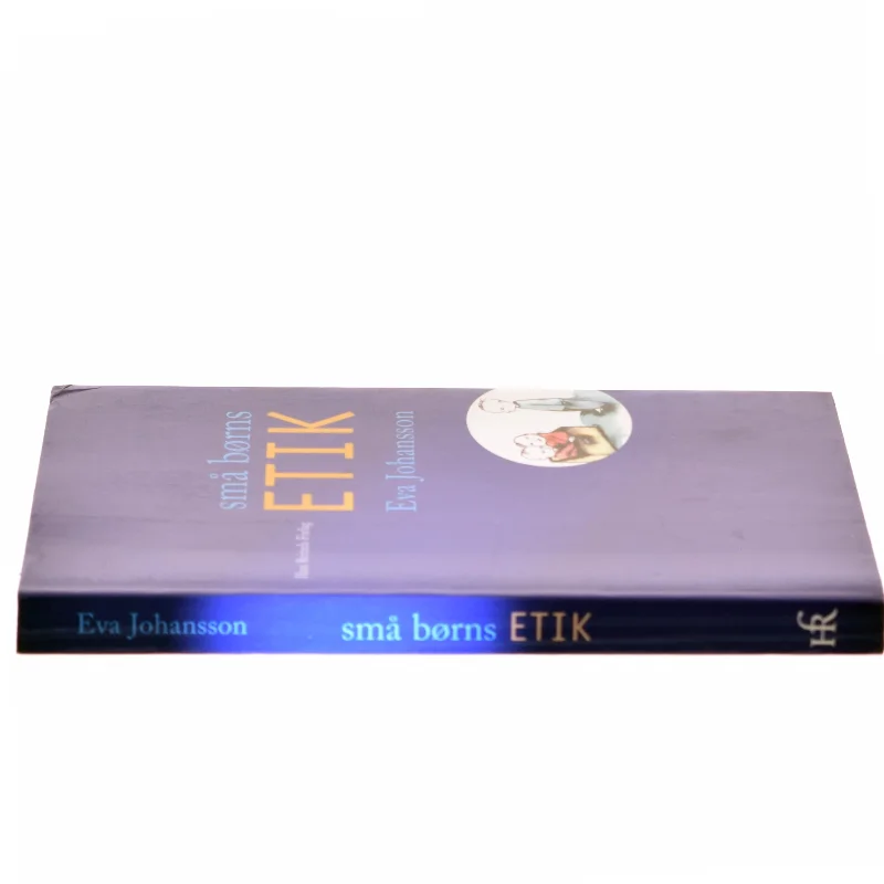 Små børns etik af Eva Johansson (f. 1949) (Bog)