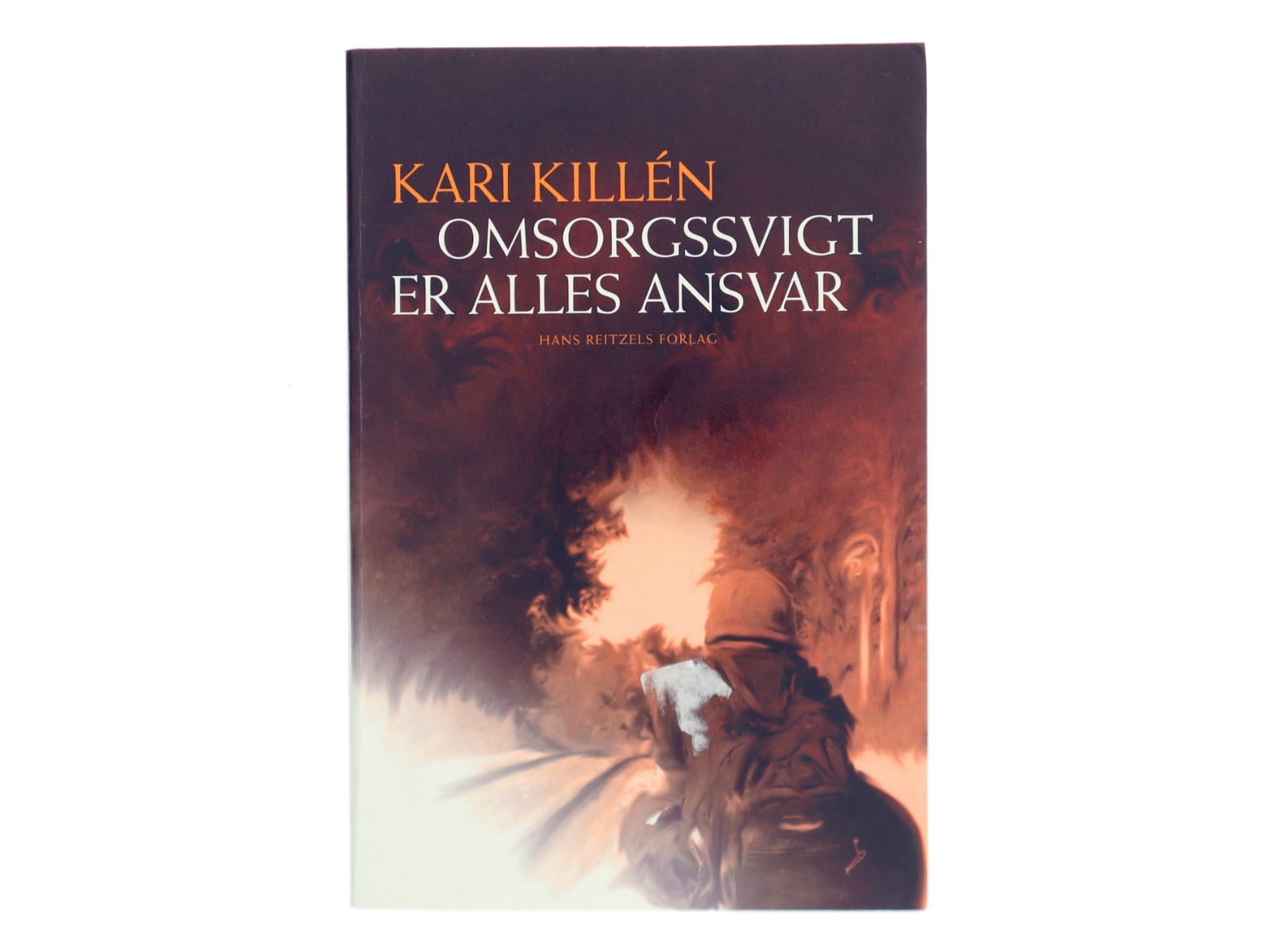 Omsorgssvigt er alles ansvar af Kari Killén (Bog)