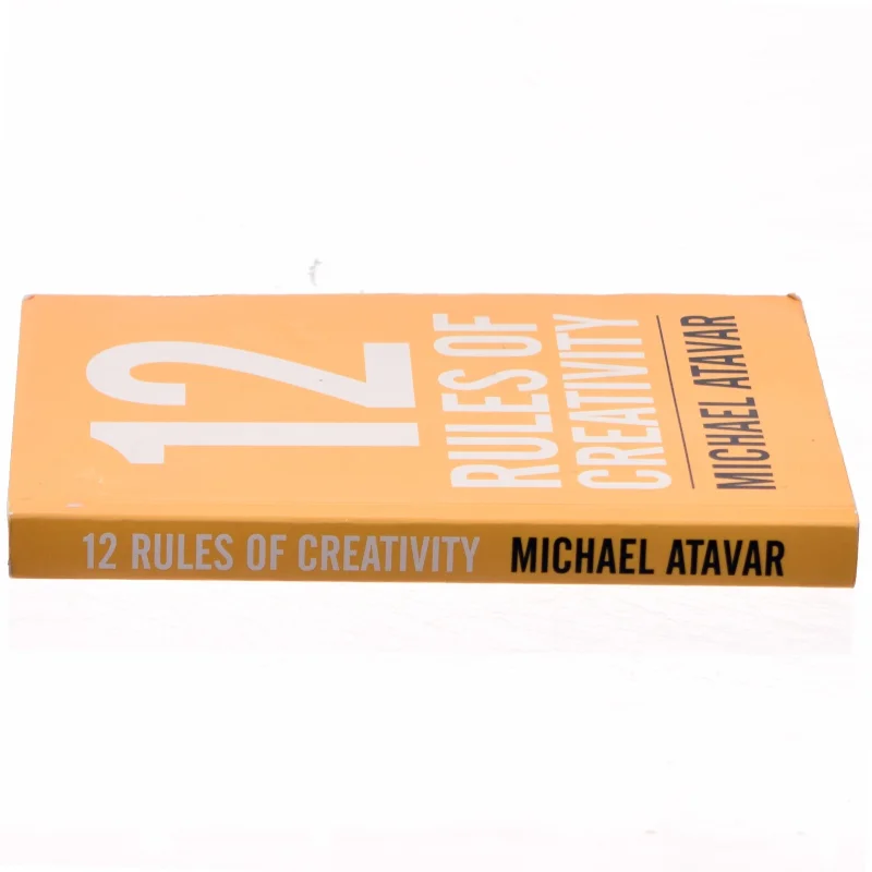 12 Rules of Creativity af Michael Atavar (Bog)