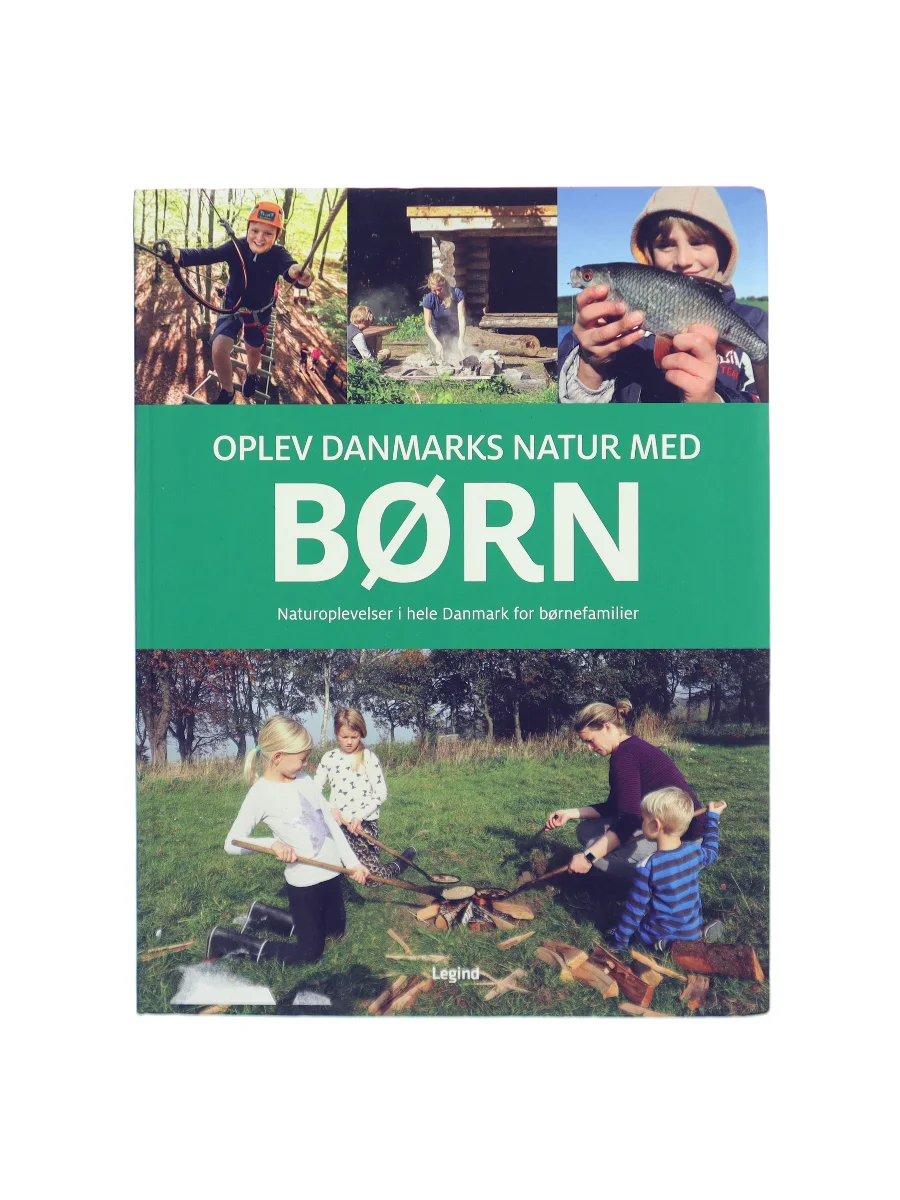 Forsiden af Oplev Danmarks natur med børn : naturoplevelser i hele Danmark for børnefamilier af Troels Gollander