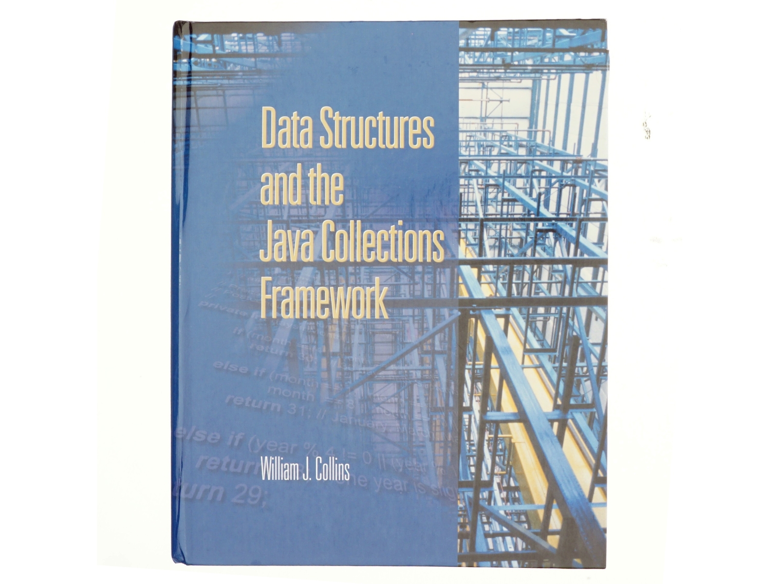 Data structures and the Java collections framework af William J. Collins (Bog)
