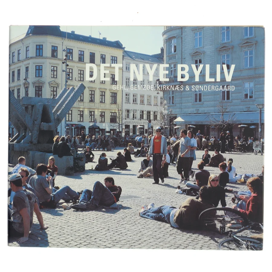 Det nye byliv af Jan Gehl (Bog)
