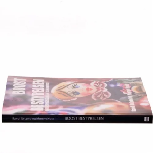 Boost bestyrelsen, Når Bestyrelsen skaber Værdi af Randi Ib Lund (Bog)