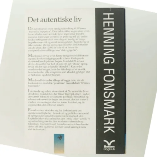 Det autentiske liv af Henning Fonsmark fra Børsen Bøger