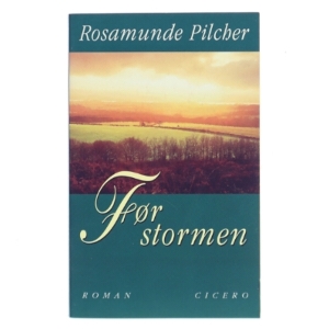 Før stormen af Rosamunde Pilcher (Bog)