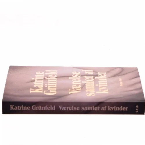 Værelse samlet af kvinder : roman af Katrine Grünfeld (Bog)
