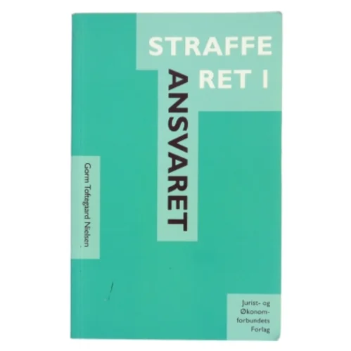 Strafferet. Bind 1, Ansvaret af Gorm Toftegaard Nielsen (Bog)
