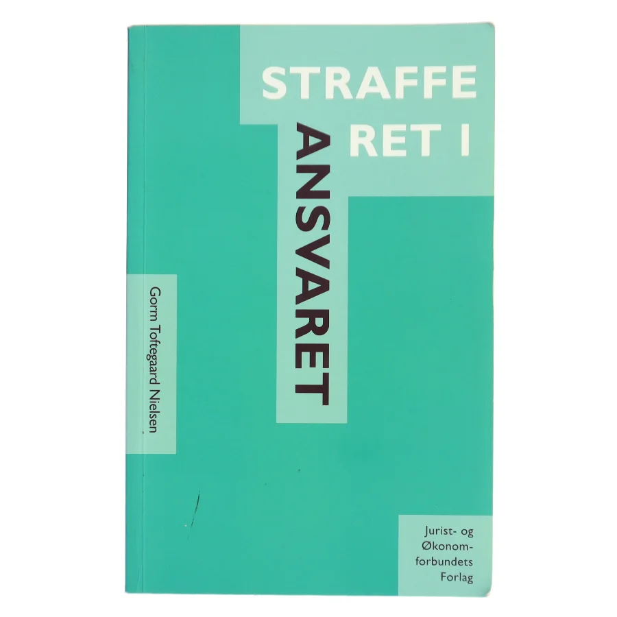 Strafferet. Bind 1, Ansvaret af Gorm Toftegaard Nielsen (Bog)