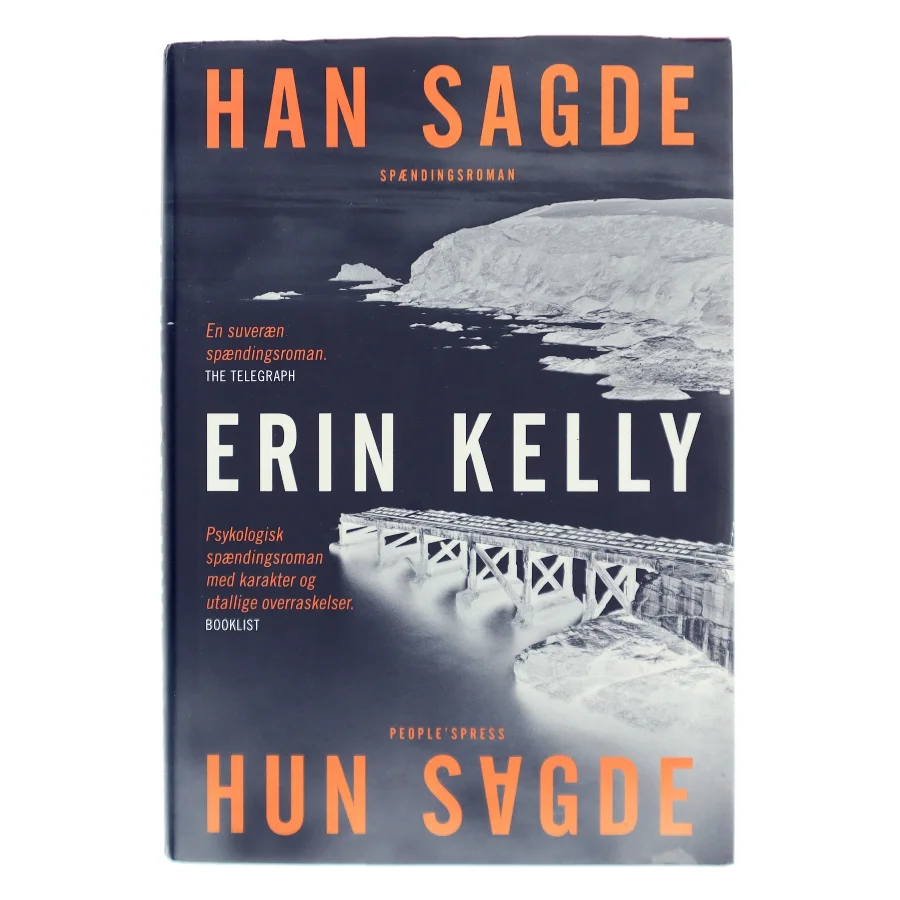 Han sagde, hun sagde : spændingsroman af Erin Kelly (f. 1976) (Bog)