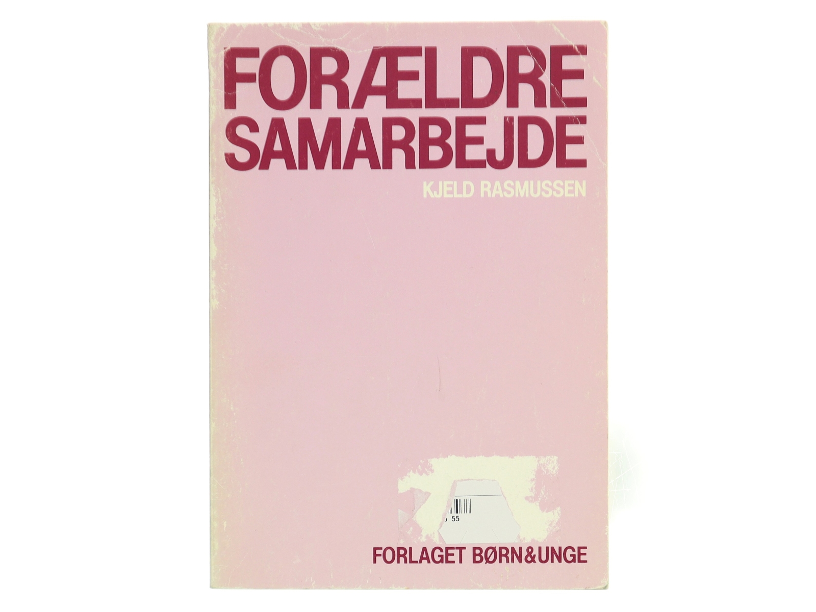 Forældresamarbejde af Kjeld Rasmussen (Bog)