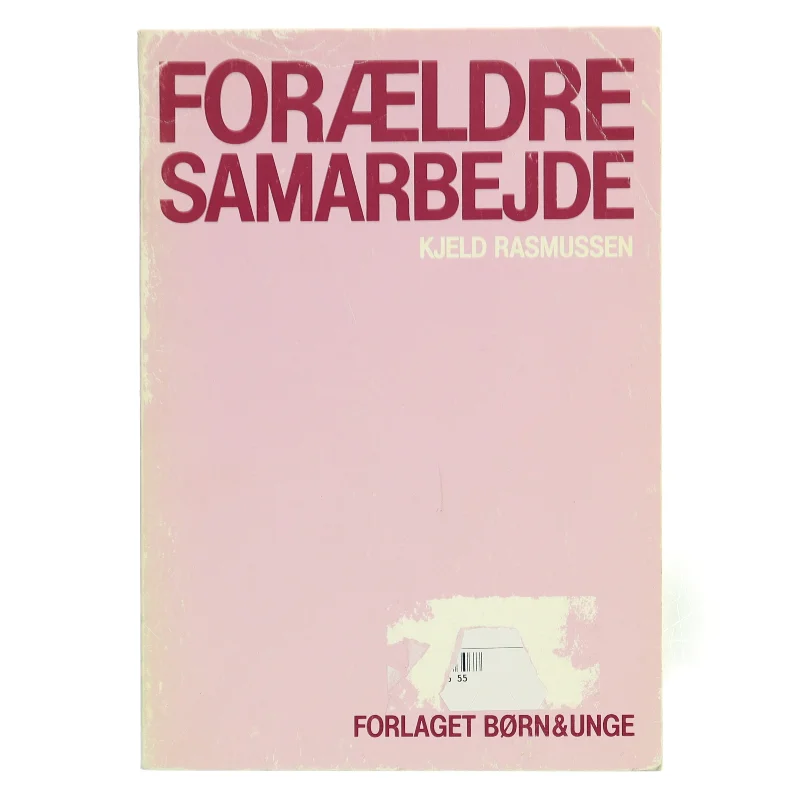 Forældresamarbejde af Kjeld Rasmussen (Bog)