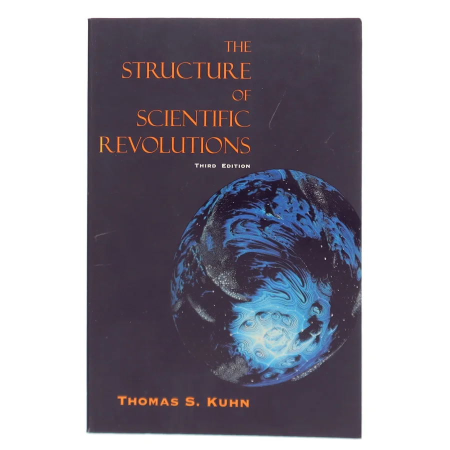 The structure of scientific revolutions af Thomas S. Kuhn (Bog)