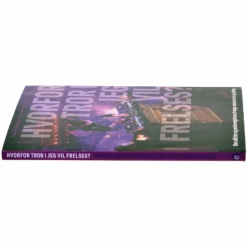 Hvorfor tror I jeg vil frelses? : om uKirke og undersøgelsen af unge voksnes tro og kultur af Thomas Nedergaard (Bog)