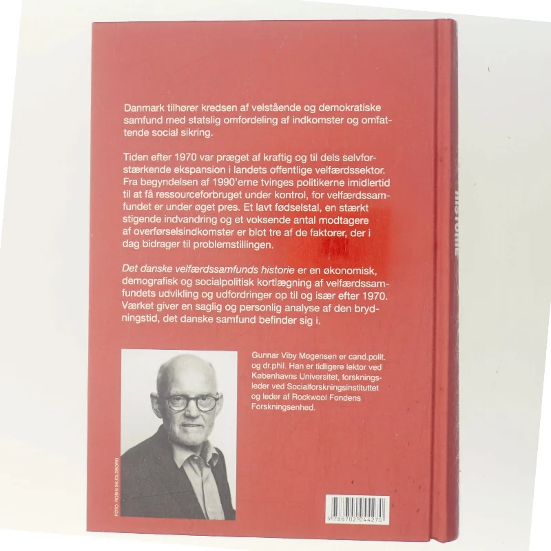 Det danske velfærdssamfunds historie : tiden efter 1970 af Gunnar Viby Mogensen (Bog)