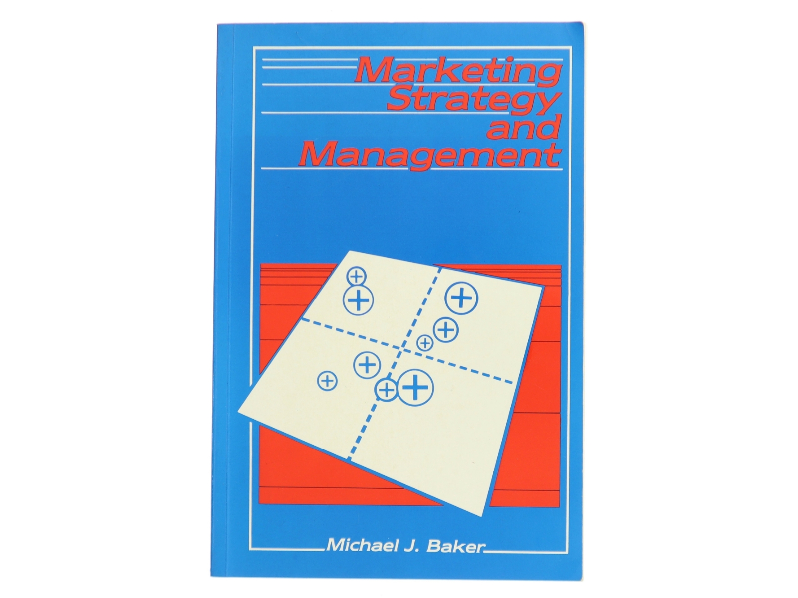 Marketing strategy and management af Michael J. Baker (Bog)