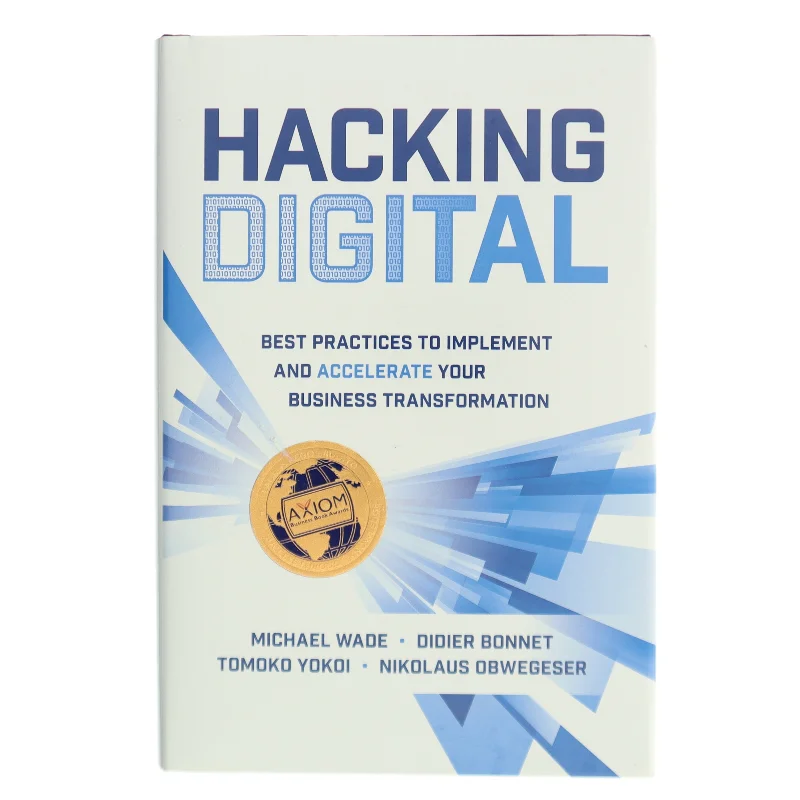 Hacking Digital: Best Practices to Implement and Accelerate Your Business Transformation (Bog)