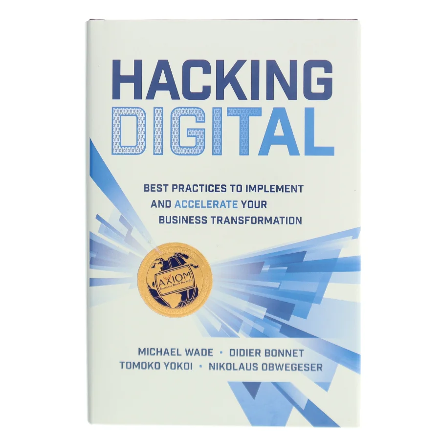 Hacking Digital: Best Practices to Implement and Accelerate Your Business Transformation (Bog)