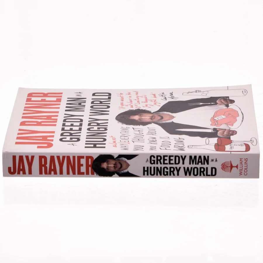 A Greedy Man in a Hungry World af Jay Rayner (Bog)