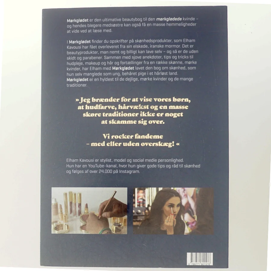 Mørkglødet : en beautybog til mørke skønheder af Elham Kavousi (Bog)