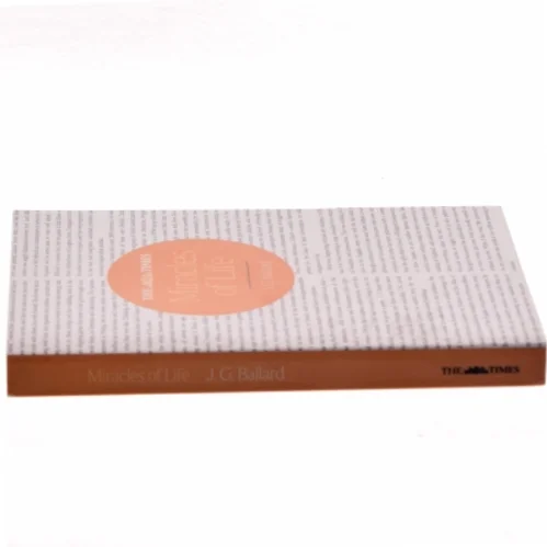 Miracles of Life af J.G. Ballard (Bog)