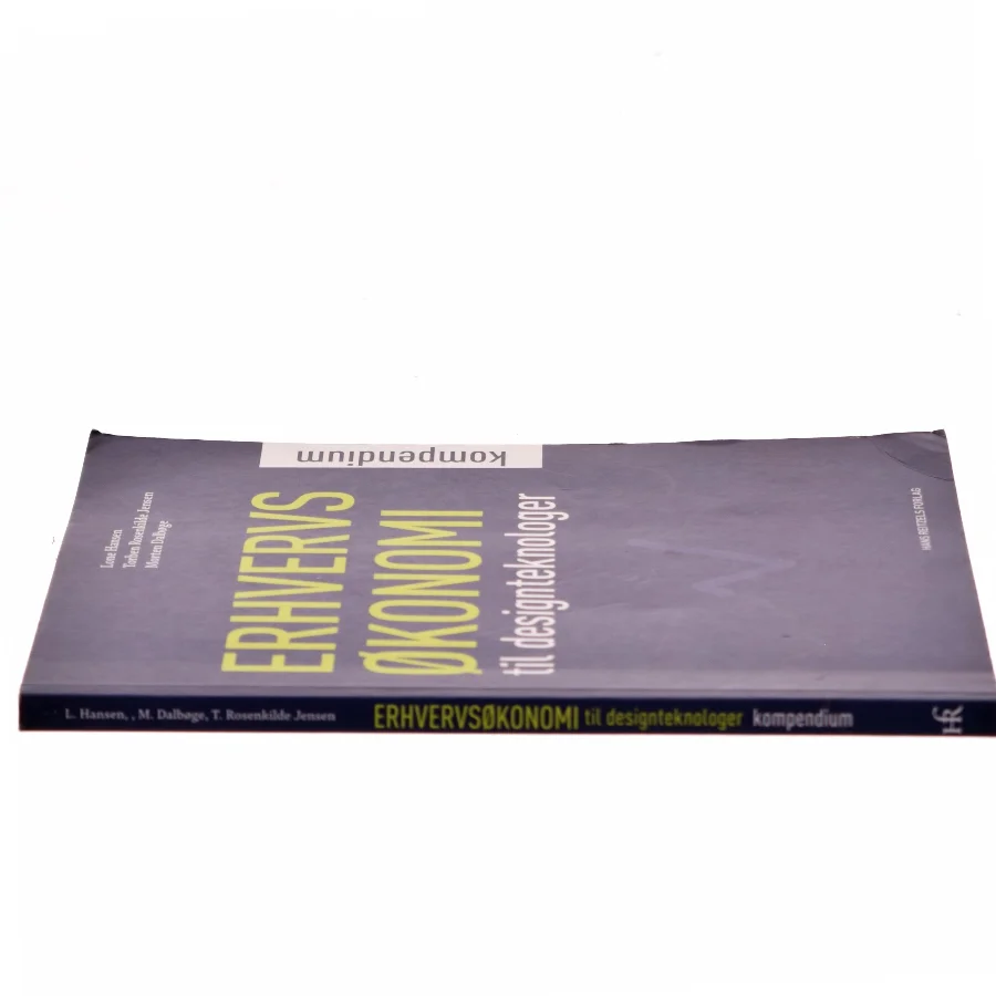 Erhvervsøkonomi : kompendium til designteknologer af Lone Hansen (f. 1959-07-26) (Bog)