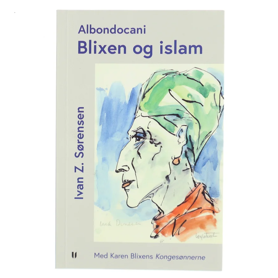 Albondocani - Blixen og islam af Ivan Ž. Sørensen (f. 1949) (Bog)