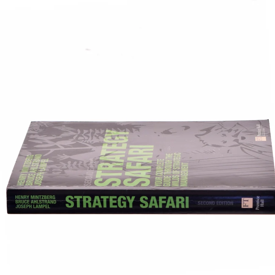 Strategy safari : the complete guide through the wilds of strategic management af Henry Mintzberg (Bog)
