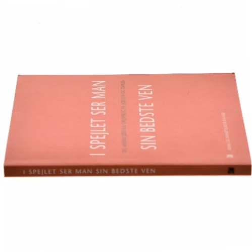 I spejlet ser man sin bedste ven - og andre jødiske ordsprog på jiddish og dansk (Bog)