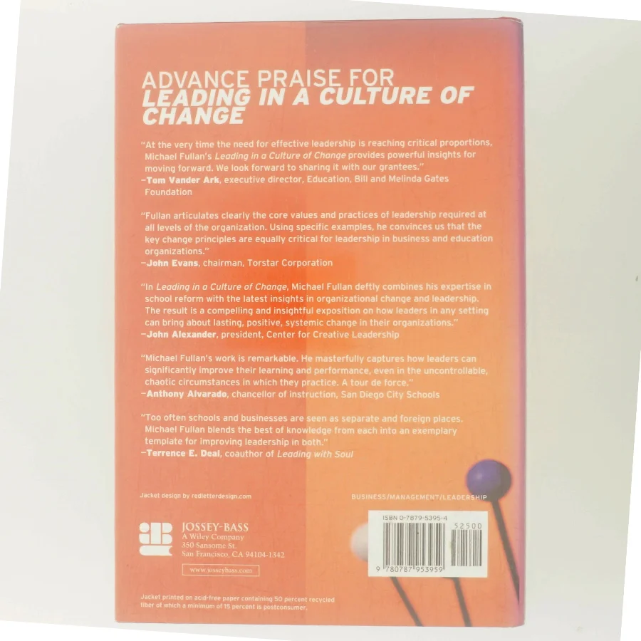 Leading in a culture of change : being effective in complex times af Michael Fullan (Bog)