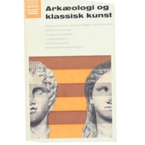 Arkæologi og klassisk kunst af P. J. Riis (Bog)