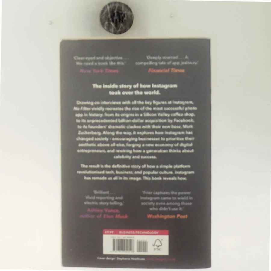 No filter : how Instagram transformed business, celebrity and culture af Sarah Frier (Bog)