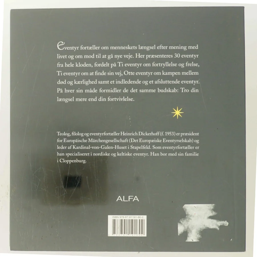 Tro din længsel mere end din fortvivlelse : eventyr til livstolkning af Heinrich Dickerhoff (Bog)