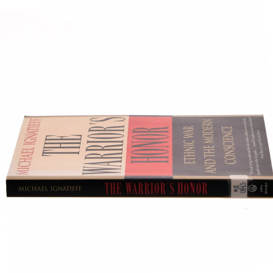 The warrior's honor : ethnic war and the modern conscience af Michael Ignatieff (Bog)