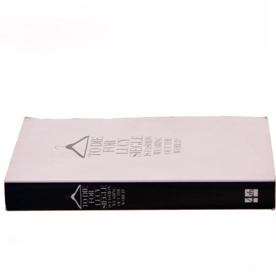 To die for : is fashion wearing out the world? af Lucy Siegle (Bog)