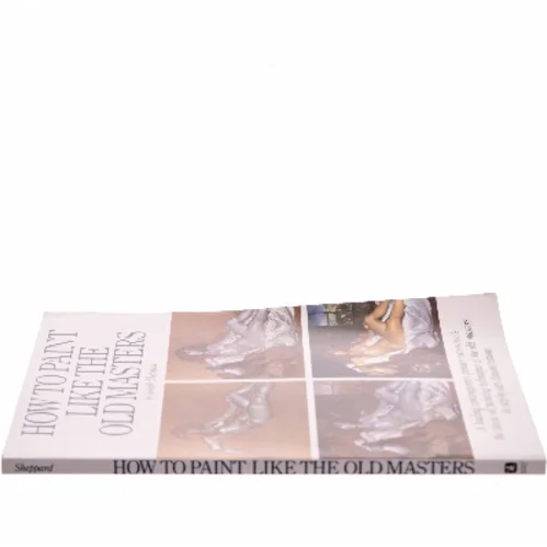 How to paint like the old masters af Joseph J. Sheppard (Bog)