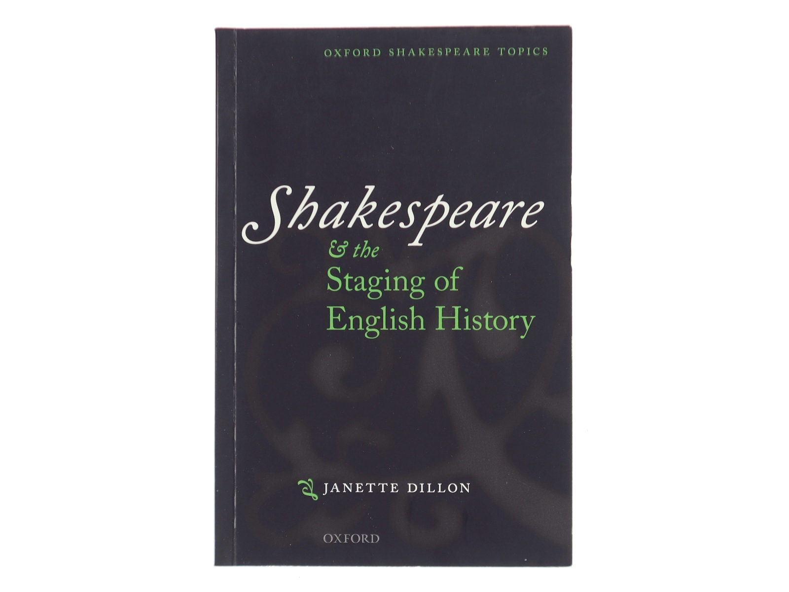 Shakespeare and the staging of English history af Janette Dillon (1953-) (Bog)