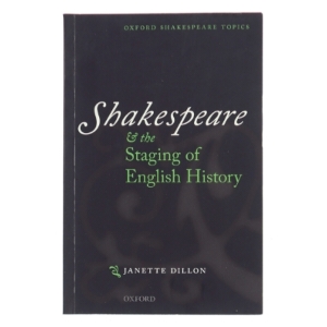 Shakespeare and the staging of English history af Janette Dillon (1953-) (Bog)